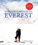 Incredible Ascents to Everest: Celebr...