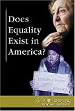 Does Equality Exist in America? (At Issue)