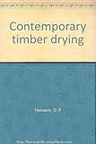Contemporary timber drying