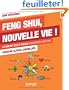 Feng Shui, nouvelle vie ! Le secret des 5 pi�ces � revisiter chez soi