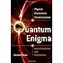 Quantum Enigma: Physics Encounters Consciousness