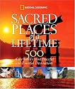 Sacred Places of a Lifetime: 500 of the World's Most Peaceful and Powerful Destinations