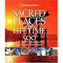 Sacred Places of a Lifetime: 500 of the World's Most Peaceful and Powerful Destinations