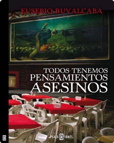 Todos tenemos pensamientos asesinos (Spanish Edition)