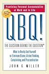 QBQ! The Question Behind the Question