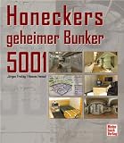 Honeckers geheimer Bunker 5001
