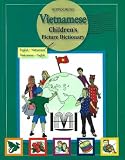 Vietnamese Childrens Picture Dictionary: English-Vietnamese/Vietnamese-English
