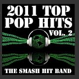 2011 Top Pop Hits Vol. 2