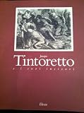Jacopo Tintoretto e i Suoi Incisori (Italian Edition)