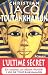 Toutankhâmon : l'ultime secret