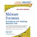 Malware Forensics: Investigating and Analyzing Malicious Code