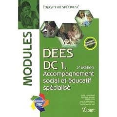 Formation �ducateur sp�cialis�, DEES - 2e ed. - Modules accompagnement social et �ducatif sp�cialis� - Itin�raire pro - Modules