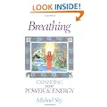 Breathing: Expanding Your Power and Energy