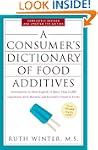 A Consumer's Dictionary of Food Addit...