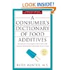 A Consumer's Dictionary of Food Additives, 7th Edition: Descriptions in Plain English of More Than 12,000 Ingredients Both Harmful and Desirable Found in Foods