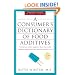 A Consumer's Dictionary of Food Additives, 7th Edition: Descriptions in Plain English of More Than 12,000 Ingredients Both Harmful and Desirable Found in Foods