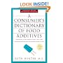 A Consumer's Dictionary of Food Additives: 7th Edition: Descriptions in Plain English of More Than 12,000 Ingredients Both Harmful and Desirable Found in Foods
