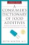 A Consumer's Dictionary of Food Additives: Descriptions in Plain English of More Than 12,000 Ingredients Both Harmful and Desirable Found in Foods