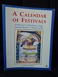 A calendar of festivals : traditional celebrations, songs, seasonal recipes & things to make