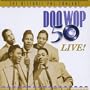 Doo Wop 50 Live