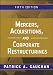 Mergers, Acquisitions, and Corporate Restructurings