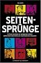 Seitenspr�nge - 33 Frauen erz�hlen von aufregenden Aff�ren, gef�hrlichen Liebschaften und haarstr�ubenden Eskapaden