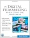 The Digital Filmmaking Handbook (Digital Filmmaking Series)