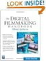 The Digital Filmmaking Handbook