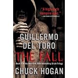 The Fall: Book Two of the Strain Trilogy ~ Guillermo Del Toro