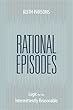 Rational Episodes: Logic for the Intermittently Reasonable