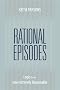 Rational Episodes: Logic for the Intermittently Reasonable
