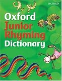 Oxford Junior Rhyming Dictionary 2008 (Dictionary)