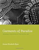 Garments of paradise : wearable discourse in the digital age
