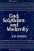 Books : God, Scepticism and Modernity (Philosophica, No 40)