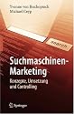 Suchmaschinen-Marketing: Konzepte, Umsetzung und Controlling (German Edition)