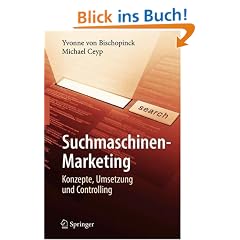 Suchmaschinen-Marketing: Konzepte, Umsetzung und Controlling
