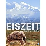 Eiszeit: Kunst und Kulturvon "Susanne Rau"