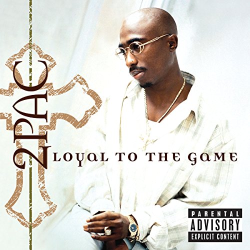 Loyal to the Game 2Pac