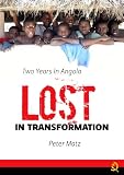 Lost in transformation: Two years in Angola