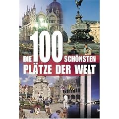 Die 100 sch�nsten Pl�tze der Welt