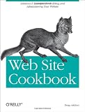 Web Site Cookbook: Solutions & Examples for Building and Administering Your Web Site (Cookbooks (O’Reilly))