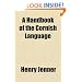 A Handbook of the Cornish Language