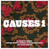 Causes (Ultra Limited Exclusive Rare Live and Previously Unreleased Songs)