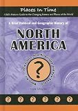 Books : A Brief Political and Geographic History of North America: Where Are New France, New Netherland, and New Sweden? (Places in Time/a Kid's Historic Guide ... & Places of the World) (Places in Time)