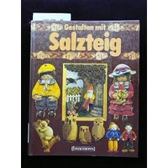 Gestalten mit Salzteig. o.A.