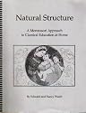 Natural Structure: A Montessori Approach to Classical Education At Home