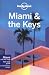 Lonely Planet Miami & the Keys (Regional Travel Guide)