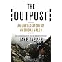 The Outpost: An Untold Story of American Valor de Jake Tapper