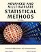 Advanced and Multivariate Statistical Methods: Practical Application and Interpretation