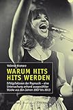 Image de Warum Hits Hits werden: Erfolgsfaktoren der Popmusik. Eine Untersuchung erfolgreicher Songs und exemplarischer Eigenproduktionen (Studien zur Popularm